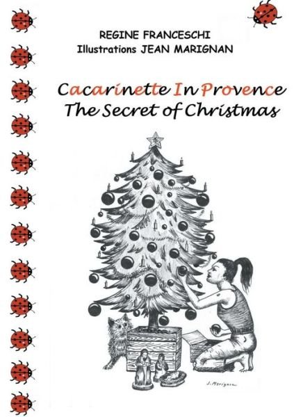 Cover for Régine Franceschi · Cacarinette in Provence. the Secret of Christmas (Paperback Book) (2014)