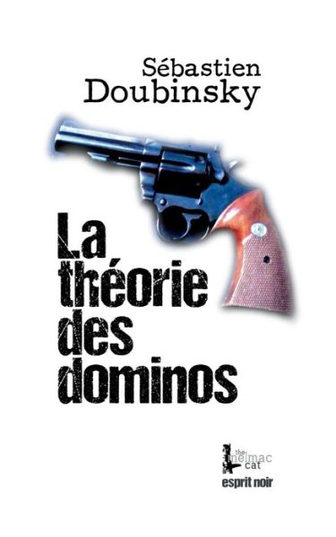 La theorie des dominos - Sebastien Doubinsky - Livros - Books on Demand - 9782322210800 - 23 de abril de 2020