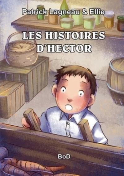 Cover for Lagneau · Les histoires d'Hector (Buch) (2020)