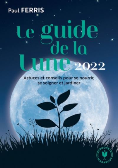 Cover for Paul Ferris · Le guide de la lune 2022 (Pocketbok) (2021)