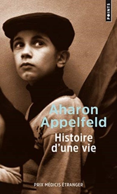 Cover for Aharon Appelfeld · Histoire d'une vie (Paperback Book) (2019)