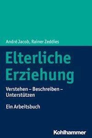 Elterliche Erziehung - Jacob - Bøger -  - 9783170337800 - 27. november 2019