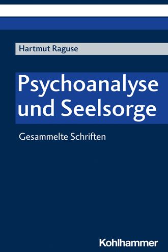 Cover for Hartmut Raguse · Psychoanalyse Und Seelsorge (Paperback Book) (2022)