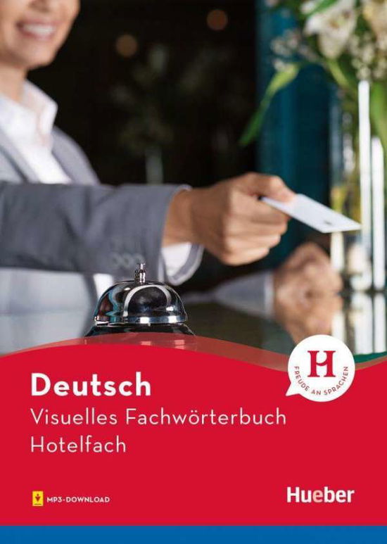 Visuelles Fachworterbuch Hotelfach - Katja Doubek - Książki - Max Hueber Verlag - 9783190674800 - 13 listopada 2020