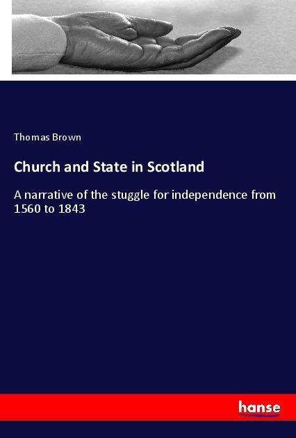 Cover for Brown · Church and State in Scotland (Book)