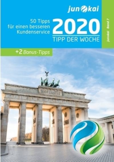 50 Tipps Für Einen Besseren Kunden - GmbH - Bøker -  - 9783347155800 - 6. november 2020