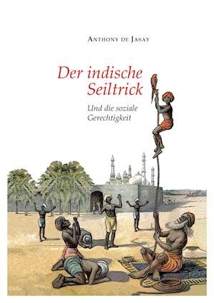 Cover for Anthony De Jasay · Der indische Seiltrick (Paperback Bog) (2022)