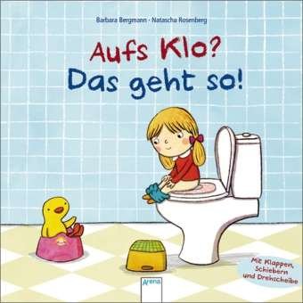 Cover for Bergmann · Aufs Klo? Das geht so! (Book) (2012)
