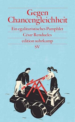 Cover for César Rendueles · Gegen Chancengleichheit (Bok) (2022)