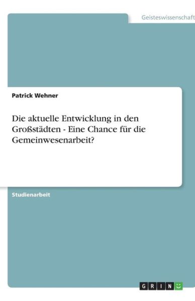 Cover for Wehner · Die aktuelle Entwicklung in den (Book) [German edition] (2013)