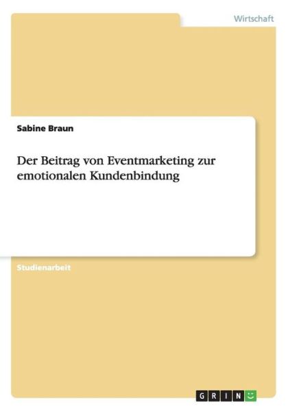 Cover for Braun · Der Beitrag von Eventmarketing zu (Book) [German edition] (2007)