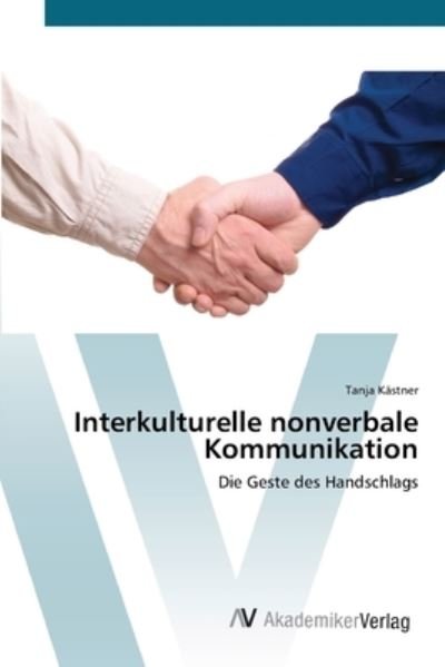 Cover for Kästner · Interkulturelle nonverbale Komm (Book) (2012)