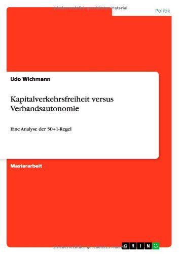 Cover for Udo Wichmann · Kapitalverkehrsfreiheit Versus Verbandsautonomie (Taschenbuch) [German edition] (2011)