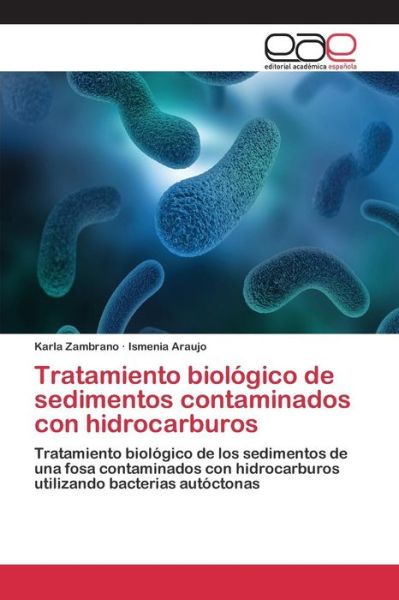 Cover for Araujo Ismenia · Tratamiento Biologico De Sedimentos Contaminados Con Hidrocarburos (Paperback Bog) (2015)