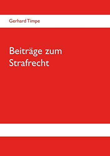 Cover for Gerhard Timpe · Beiträge Zum Strafrecht (Paperback Book) [German edition] (2014)