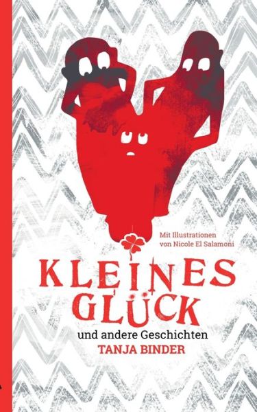 Cover for Tanja Binder · Kleines Gluck (Taschenbuch) (2016)