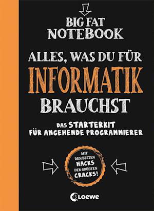 Cover for Grant Smith · Big Fat Notebook - Alles, was du für Informatik brauchst - Das Starterkit für angehende Programmierer (Hardcover bog) (2021)