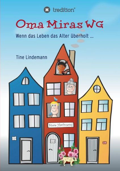 Oma Miras WG - Lindemann - Bücher -  - 9783746901800 - 10. Januar 2018