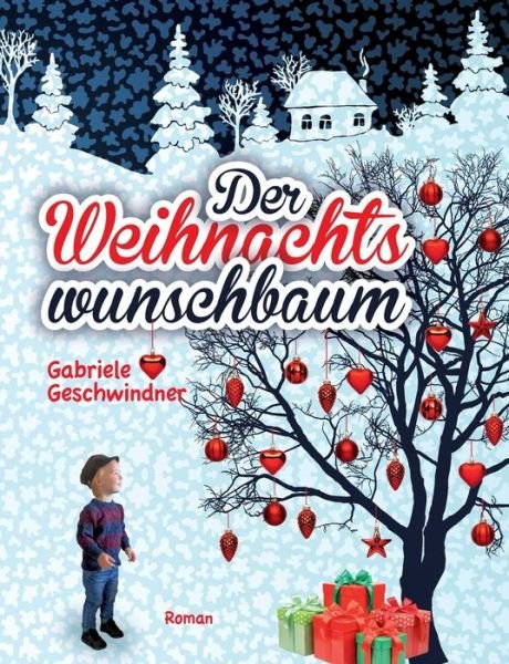 Cover for Geschwindner · Der Weihnachtswunschbaum (Bok) (2019)