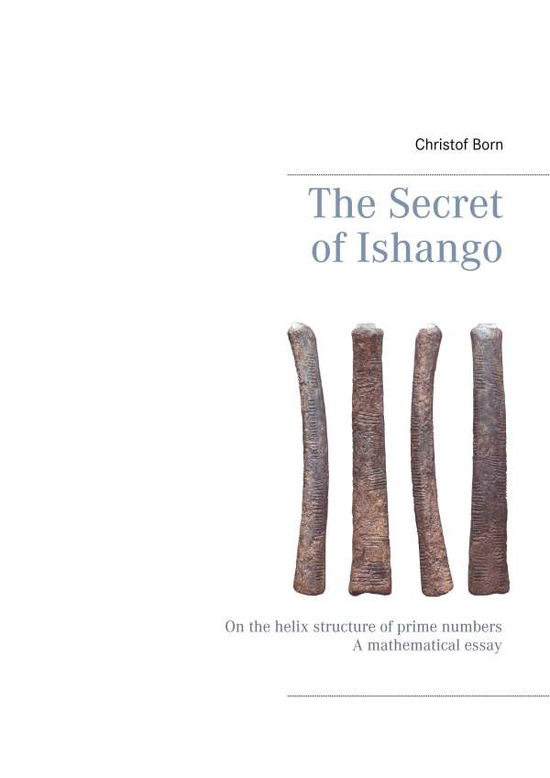 Cover for Born · The Secret of Ishango (Book)