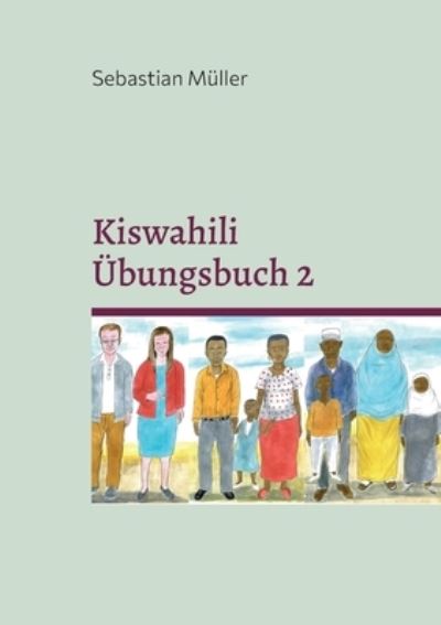 Cover for Sebastian Mller · Kiswahili bungsbuch 2 (Paperback Book) (2022)