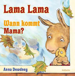 Cover for Anna Dewdney · Lama Lama Wann kommt Mama? (Bok) (2024)