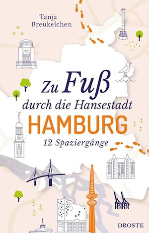 Cover for Tanja Breukelchen · Zu Fuß durch die Hansestadt Hamburg (Bok) (2024)