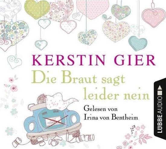 Cover for Kerstin Gier · Die Braut Sagt Leider Nein (CD) (2016)