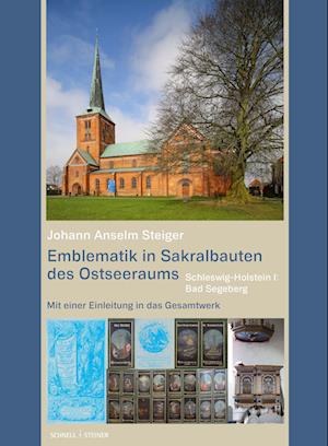 Cover for Johann Anselm Steiger · Emblematik in Sakralbauten des Ostseeraums (Set) (Book) (2022)