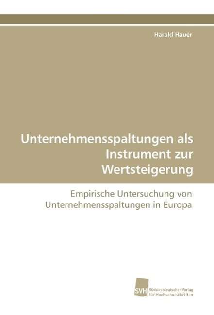 Cover for Hauer · Unternehmensspaltungen als Instru (Book)