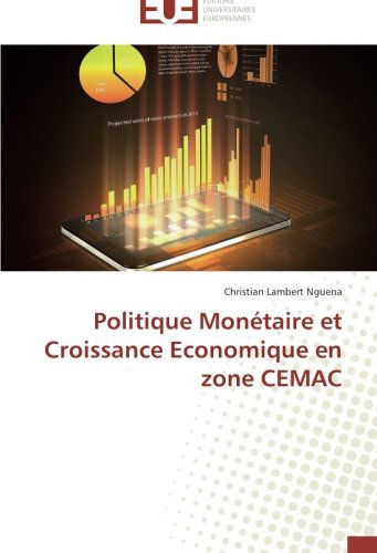Cover for Christian Lambert Nguena · Politique Monétaire et Croissance Economique en Zone Cemac (Paperback Book) [French edition] (2018)