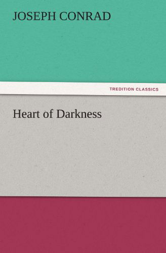 Cover for Joseph Conrad · Heart of Darkness (Tredition Classics) (Taschenbuch) (2011)
