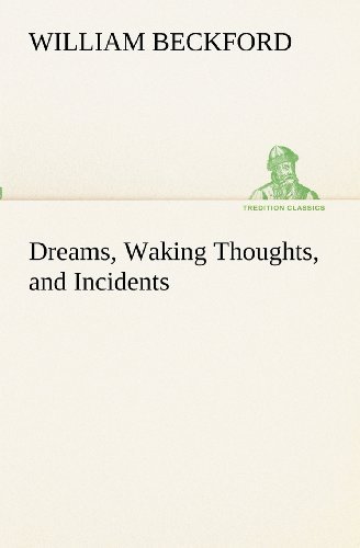 Cover for William Beckford · Dreams, Waking Thoughts, and Incidents (Tredition Classics) (Paperback Book) (2012)