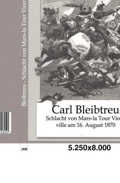 Cover for Carl Bleibtreu · Die Schlacht Von Mars-la Tour-vionville Am 16. August 1879 (Paperback Book) [German edition] (2011)