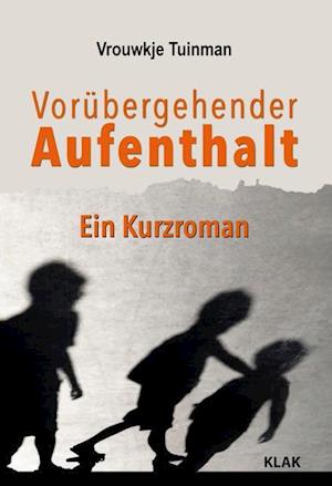 Cover for Vrouwkje Tuinman · Vorübergehender Aufenthalt (Bog) (2024)