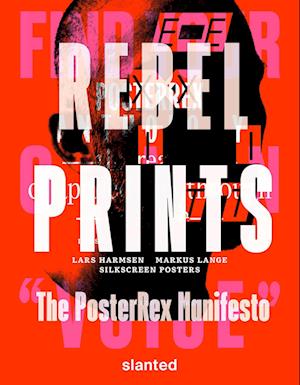 REBEL PRINTS—The Poster Rex Manifesto (Paperback Book) (2024)