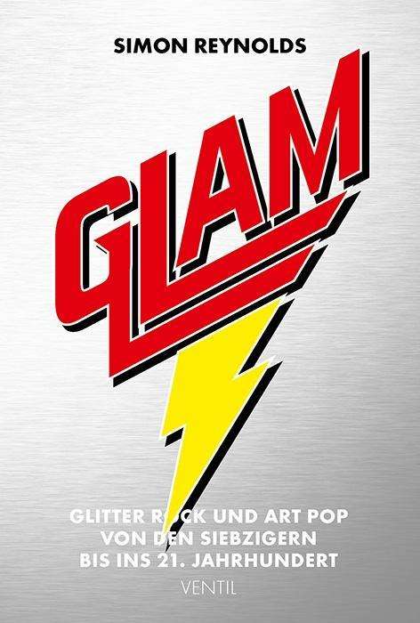 Cover for Simon Reynolds · Glam - Glitter Rock Und Art Pop Von den Siebzigern (Book) (2021)