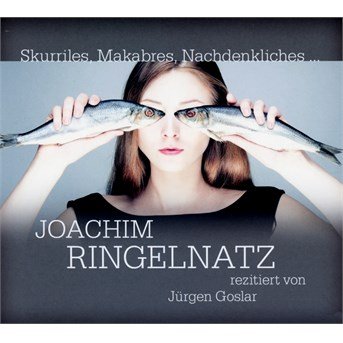 Cover for JÜrgen Goslar · Das Große Ringelnatz Vergnügen (CD) (2016)