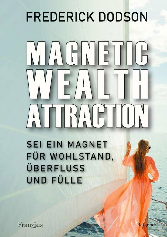 Cover for Dodson · Magnetic Wealth Attraction (Bog)