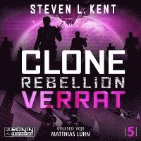 Cover for Steven L. Kent · Clone Rebellion 5: Verrat (Hörbuch (CD)) (2023)