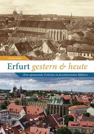 Cover for Ulrich Seidel · Erfurt gestern und heute (Book) (2024)