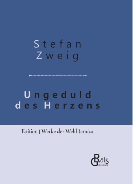 Ungeduld des Herzens - Zweig - Böcker -  - 9783966372800 - 20 september 2019