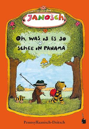 Cover for Janosch · Oh, was is es so schee in Panama (Buch) (2024)