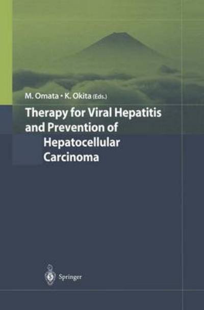 Masao Omata · Therapy for Viral Hepatitis and Prevention of Hepatocellular Carcinoma (Hardcover Book) [2004 edition] (2004)