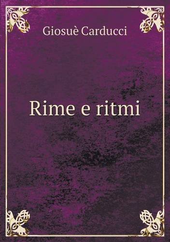 Cover for Giosuè Carducci · Rime E Ritmi (Paperback Book) [Italian edition] (2014)