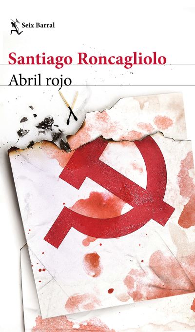 Cover for Santiago Roncagliolo · Abril Rojo (N/A) (2021)