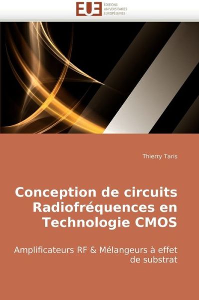 Cover for Thierry Taris · Conception De Circuits Radiofréquences en Technologie Cmos: Amplificateurs Rf (Paperback Book) [French edition] (2018)