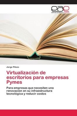 Cover for Pilozo · Virtualización de escritorios pa (Bog) (2018)