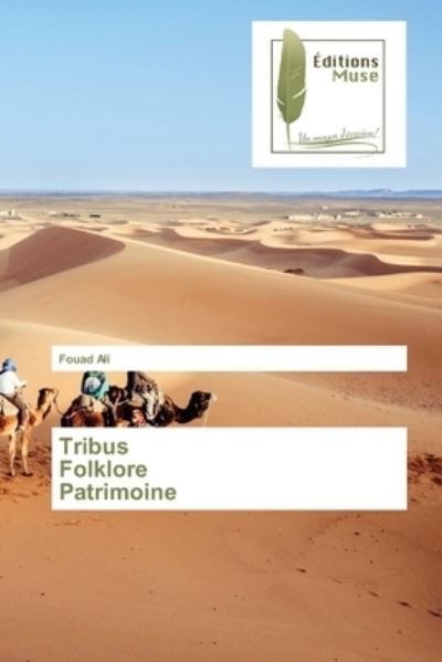 Cover for Fouad Ali · Tribus Folklore Patrimoine (Pocketbok) (2021)