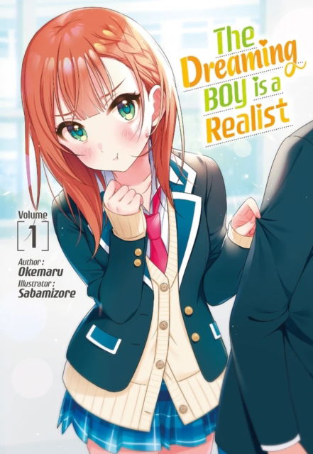 The Dreaming Boy Is a Realist, Volume 1 - The Dreaming Boy Is a Realist - Okemaru - Boeken - Monogatari Novels - 9788412726800 - 1 september 2024